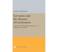 Cervantes And The Mystery Of Lawlessnes Alban K Forcione, (Auteur)
