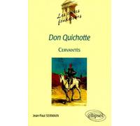 Cervantès, Don Quichotte - Jean-Paul Sermain - Ellipses - Livre