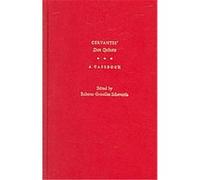 Cervantes' Don Quixote, Casebooks in Criticism