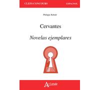 Cervantes, Novelas ejemplares - Philippe Rabate - Atlande Eds - broché - Méthode de langue