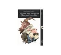 Cervantès pour les chèvres, Marx pour les brebis - Pablo Santiago Chiquero - Le Temps Des Cerises - Poche - Roman