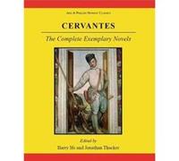 Cervantes The Complete Exemplary Novels by Jonathan Thacker