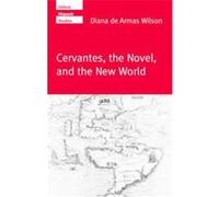 Cervantes, The Noval, And The New World