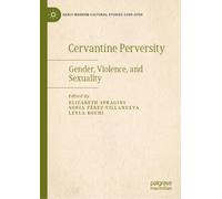 Cervantine Perversity: Gender, Violence, and Sexuality