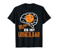 Cerveau Basket Le Médecin Dit Incurable Drôle T-Shirt
