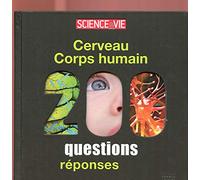 Cerveau Corps humain 200 questions réponses