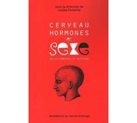 Cerveau, hormones et sexe Des différences en question - Louise Cossette - Eds Du Remue-Menage - broché - Essai