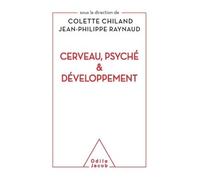 Cerveau, psyché et développement - Colette Chiland - Odile Jacob - broché - Etude
