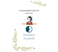 Cerveau Rebelle Volume Iii