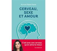 Cerveau, sexe et amour
