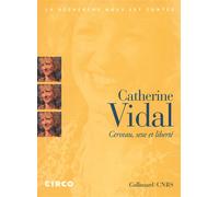 Catherine Vidal – Cerveau, sexe et liberté – Gallimard