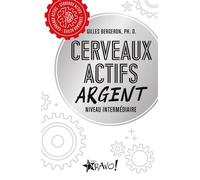 Cerveaux actifs - Argent Niveau intermédiaire - Gilles Bergeron - Bravo - broché - Livre-jeu