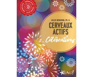 Cerveaux actifs - Célébrations - Gilles Bergeron - Bravo - broché - Jeux livres objets