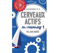 Cerveaux actifs en vacances 1: 110 jeux variés