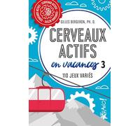 Cerveaux actifs en vacances 3: 110 jeux variés