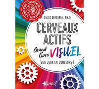 Cerveaux actifs - Grand livre visuel: 268 jeux en couleurs !