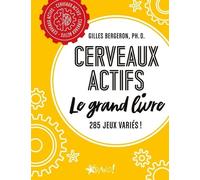 Cerveaux actifs - Le grand livre: 285 jeux variés !
