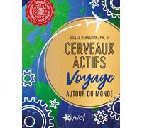 Gilles Bergeron – Cerveaux actifs : Voyage autour du monde – Livre-jeu – Broché