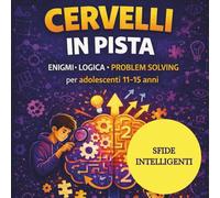 CERVELLI IN PISTA: Labirinti e caccia alle parole; PER ADOLESCENTI.