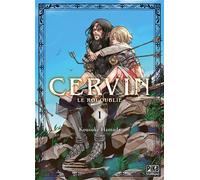Cervin - Le roi oublié T01