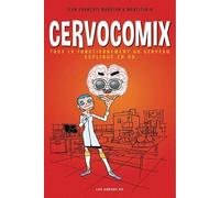 Cervocomix - Le Cerveau Expliqué En Bd