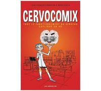 Cervocomix - Le Cerveau Expliqué En Bd