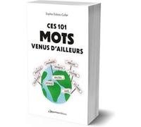 Ces 101 mots venus d'ailleurs