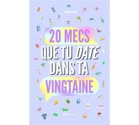 Ces 20 Mecs Que Tu Date Dans Ta Vingtaine