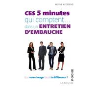 Ces 5 minutes qui comptent dans un entretien d'embauche