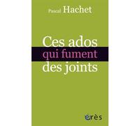 Ces ados qui fument des joints - Pascal Hachet - Eres - Poche - Etude