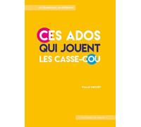 Ces Ados Qui Jouent Les Casse-Cou