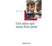 Ces ados qui nous font peur - Pierre G. Coslin - Armand Colin - broché - Revue