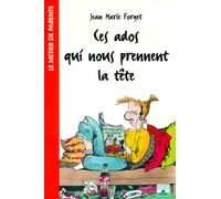 Ces ados qui nous prennent la tête