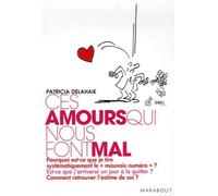 Ces Amours Qui Nous Font Mal