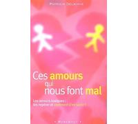 Ces amours qui nous font mal
