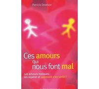 Ces amours qui nous font mal
