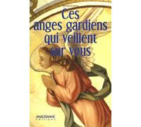 Ces anges gardiens qui veillent sur vous