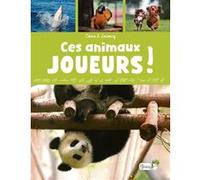 Ces animaux joueurs ! Céline S. Leclercq (Auteur)
