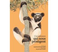 Ces Animaux Qui Nous Protègent