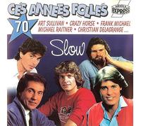 Ces Années Folles 70 - Slow