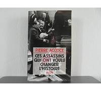 Ces assassins qui ont voulu changer l'histoire