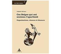 Ces Belges Qui Ont Soutenu L'apartheid