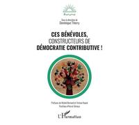 Ces Bénévoles, Constructeurs De Démocratie Contributive !