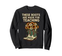 Ces Bottes sont Faites pour enseigner Le Dicton Amusant à l'école Sweatshirt