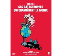 Ces catastrophes qui changèrent le monde