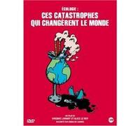 Ces catastrophes qui changèrent le monde E