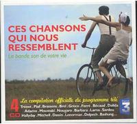 Ces Chansons Qui Nous Ressemblent - La Bande Son De Votre Vie