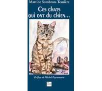 Ces chats qui ont du chien