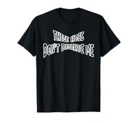 Ces Chaussures ne méritent Pas Que Je fasse Une Blague sur l'estime de soi T-Shirt