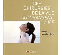 ces chirurgies de la vue qui changent la vie (0)